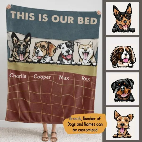 Dog This Is My Bed Personalized Flannel Blanket - Breeds, Number of Dogs, Names can be customized