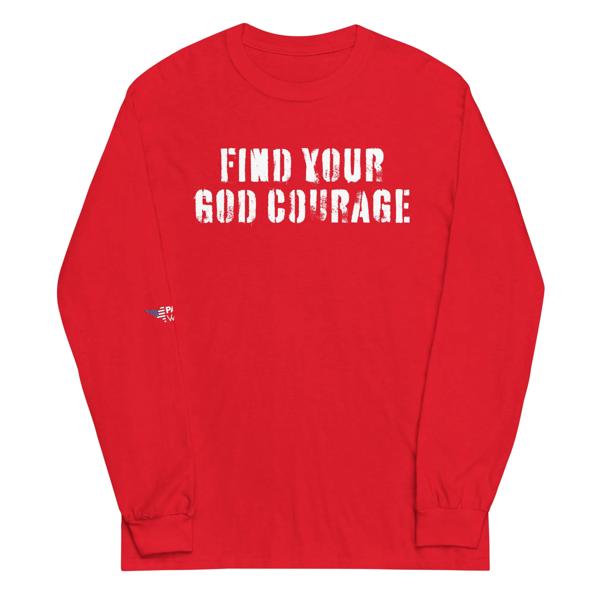 Find Your God Courage Long Sleeve Shirt