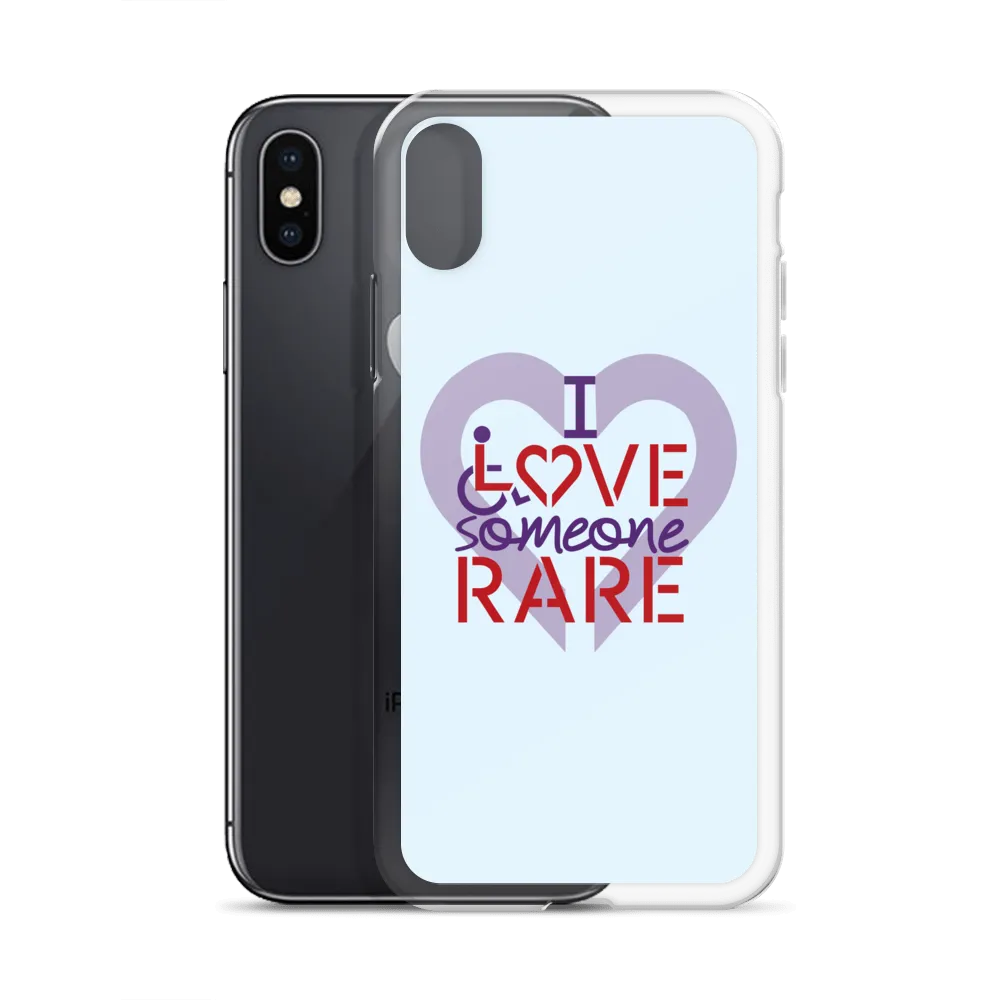 I Love Someone Rare (with a Rare Condition) iPhone Case
