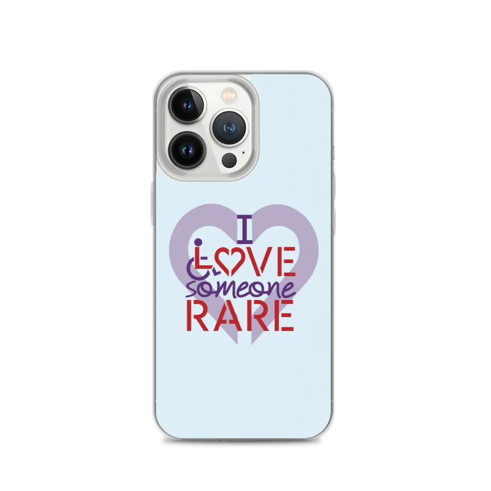 I Love Someone Rare (with a Rare Condition) iPhone Case